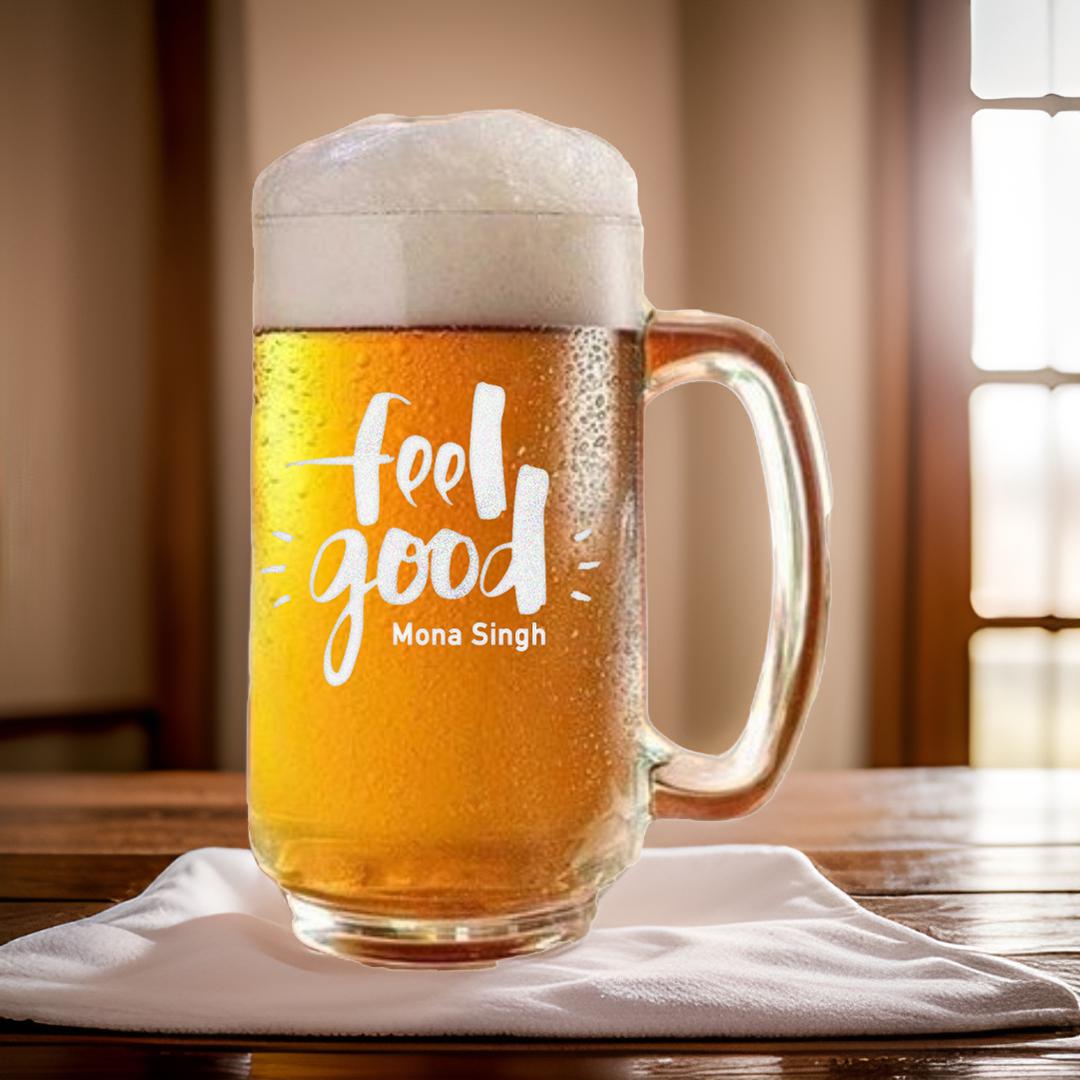 Feel Good Engraved Beer Mug | Name - withmuchlove